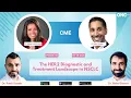 The HER2 Diagnostic and Treatment Landscape in NSCLC