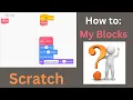 Scratch How To Use My Blocks Functions