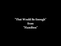 Hamilton - That Would Be Enough - Karaoke/Sing With Me: You Sing Eliza