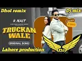 Download Lagu Truckan Wale Dhol Remix R Nait Jasmeen Akhtar Lahoria Production New Punjabi Song dhol remix 2024