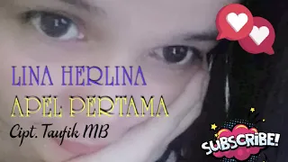 Download APEL PERTAMA LINA HERLINA cipt.Taufik MB MP3