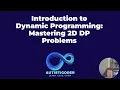 Introduction to Dynamic Programming Mastering 2D DP Problems