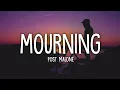 Post Malone - Mourning (Lyrics)