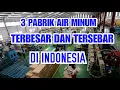 Download Lagu PABRIK AIR MINUM TERBESAR DI INDONESIA