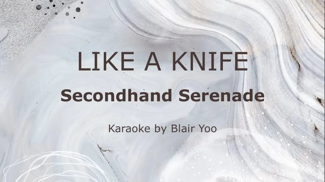 LIKE A KNIFE - Secondhand Serenade  (Karaoke Ver.)