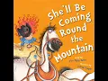She'll Be Coming Round the Mountain