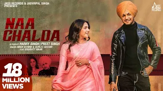 Naa Chalda (Full Video) Amar Sehmbi Ft.Gurlez Akhtar | Sruishty Maan | Desi Crew | New Punjabi Song