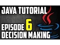 Java Tutorial For Beginners Episode 6 Decision Making Statements
