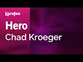 Download Lagu Hero - Chad Kroeger | Karaoke Version | KaraFun