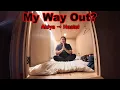 Download Lagu Maybe This Is My Way Out of Being Homeless