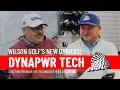 NEW WILSON DYNAPWR DRIVERS - Gettin Nerdy w Ed Garland of Wilson Golf