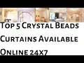 Top 5 Crystal Beads Curtains Available Online