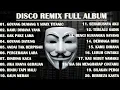 Download Lagu DISCO REMIX FULL ALBUM (Tanpa Iklan) - GOYANG DUMANG X NINIX TITANIC X KAMU DIMANA YANK