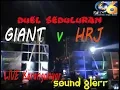 Download Lagu Giant v HRJ Live Karanganyar