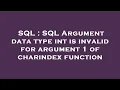 SQL SQL Argument data type int is invalid for argument 1 of charindex function