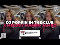 DJ POPPIN IN THE CLUB X MELODY MAMBO JAMBO | DJ DANCE VELOCITY VIRAL TIK TOK YANG KALIAN CARI CARI!!