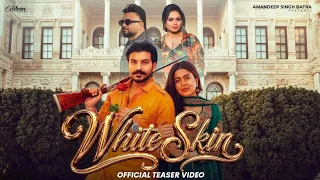 White Skin | Gurlez Akhatar| Jelly | Guri Toor|Maahi Sharma| Official Teaser| new Punjabi song