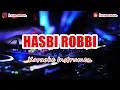 Download Lagu 🎙 HASBI ROBBI KARAOKE INSTRUMEN