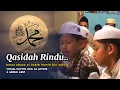 Lagu Qasidah Rindu | Mughrom Versi Terbaru ( Vocal Sayyid Agil Al ‘Athos \u0026 Abdul Aziz )