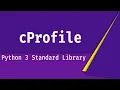 Python cProfile Exploring the Python 3 standard library Pt 1