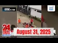 Download Lagu 24 Oras Weekend Express: August 31, 2025 [HD]