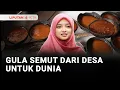 Lagu Ella Rizky, Pembuat Inovasi Gula Semut dari Desa untuk Dunia | Liputan 6