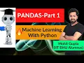 Lecture 19 PANDAS Library Python - Part 1 Machine Learning Python Course