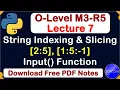 O-Level M3 R5 Python String Indexing and Slicing Full Explain Lecture 7