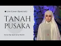 Download Lagu Tanah Pusaka - Lagu Patriotik (Santiana Ramli's Cover)