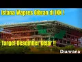 Download Lagu Istana WAPRES Target Desember, Kabar IKN Terkini hingga ke Gedung PUPR hari ini #dianrana