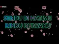 ARROW | Sendu Di HatiMu Rindu Di JiwaKu