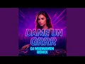Download Lagu DAME UN GRR (Remix)