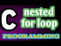 Nested for loop in c with example