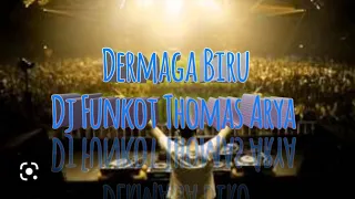 Download DJ REMIX FUNKOT DERMAGA BIRU MP3