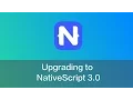 NativeScript 3 0 Upgrade Guide
