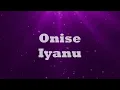 Onise Iyanu (Awesome Wonder) - Nathaniel Bassey (Lyrics)