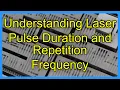 Understanding Laser Pulse Duration and Repetition Frequency