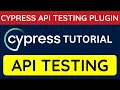Cypress tutorial API Testing Plugin for Cypress