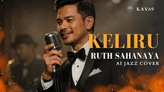keliru ruth sahanaya ai jazz cover by kav69