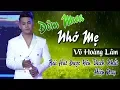 Download Lagu Bài hát về Mẹ được yêu thích nhất hiện nay - Đêm Mưa Nhớ Mẹ | Võ Hoàng Lâm