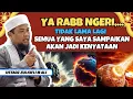 Download Lagu YA RABB NGERI‼️ TIDAK LAMA LAGI SEMUA JADI KENYATAAN? USTADZ ZULKIFLI M ALI UNGKAP HAL MENGEJUTKAN