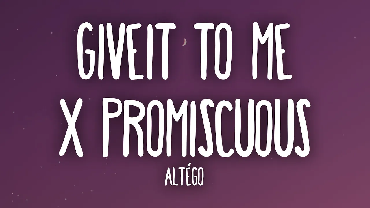 Altégo - Give It to Me X Promiscuous (Tiktok Remix)
