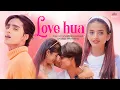 Lagu LOVE HUA - Official Music Video 💖 College Love Story Song 💑 Latest Hindi Song 2025 | Hindi Love Song