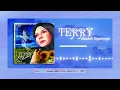 Download Lagu (OFFICIAL AUDIO) Terry - Kaulah Segalanya