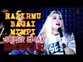 Download Lagu HADIRMU BAGAI MIMPI - SUPER EMAK