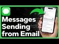 Why Is iMessage Sending From Email Instead Of Phone Number