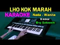 Download Lagu LHO KOK MARAH - Elvy Sukaesih | KARAOKE Nada Wanita