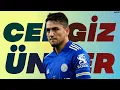 Cengiz Under - Welcome to Leicester City
