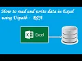 How to read and write data in Excel using Uipath - RPA