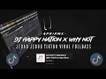 Download Lagu DJ HAPPY NATION X WHY NOT STYLE 5EMBE JEDAG JEDUG TIKTOK VIRAL (Apri Remx)